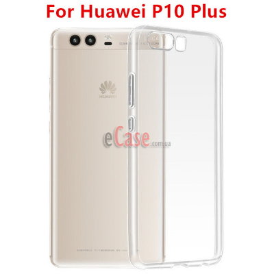 Прозрачная ТПУ накладка для Huawei P10 Plus (Crystal Clear) — eCase