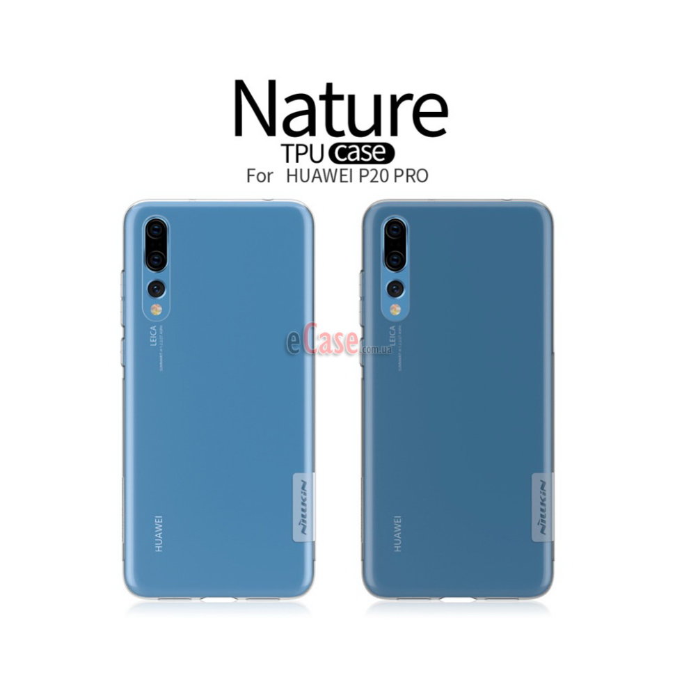 TPU чохол Nillkin Nature для Huawei P20 Pro фото 1 — eCase